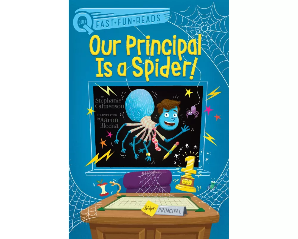 Our Principal Is a Spider!