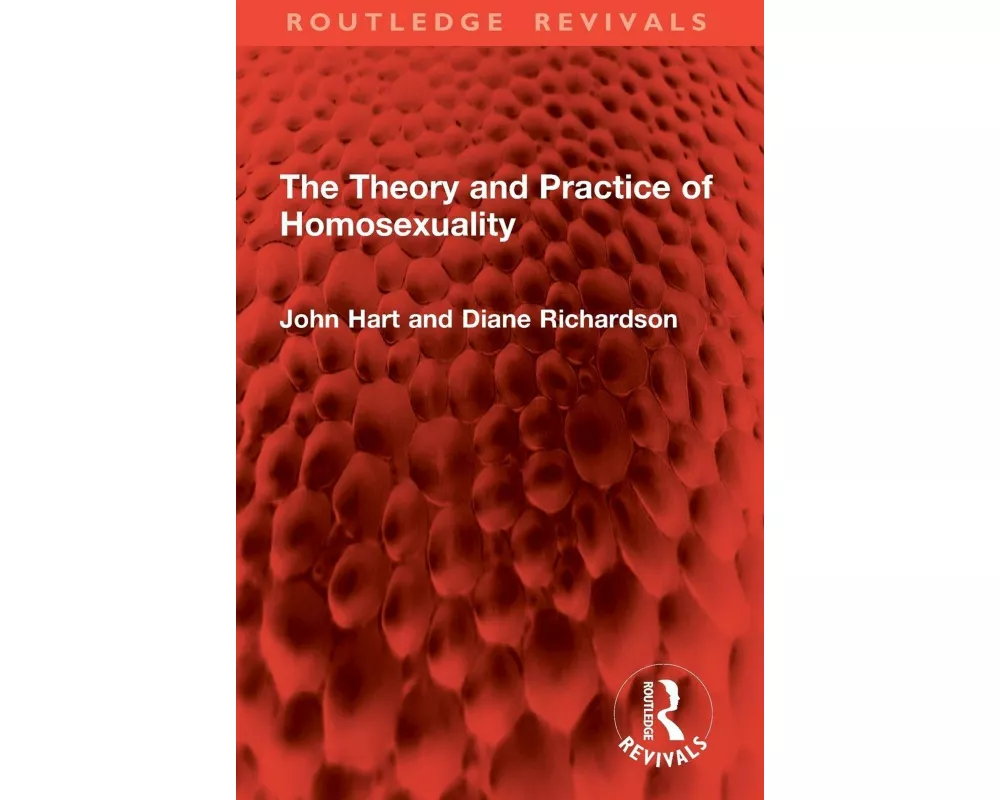 The Theory and Practice of Homosexuality