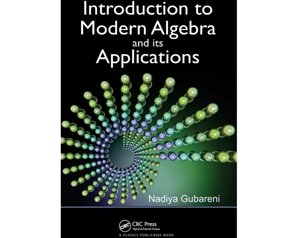 Introduction to Modern Algebra and Its Applications