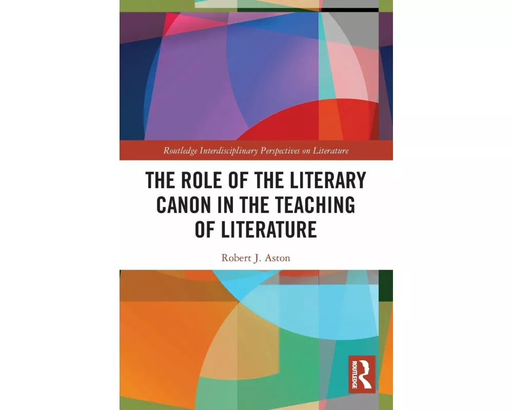 The Role of the Literary Canon in the Teaching of Literature