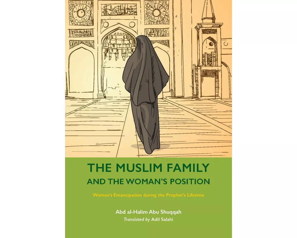 The Muslim Family and the Woman’s Position