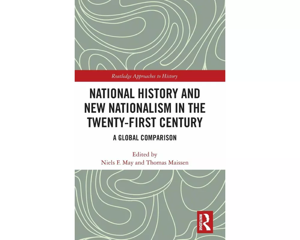 National History and New Nationalism in the Twenty-First Century