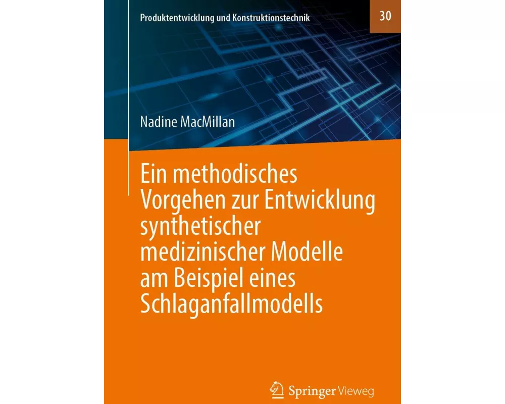 Ein methodisches Vorgehen zur Entwicklung synthetischer medizinischer Modelle am Beispiel eines Schlaganfallmodells