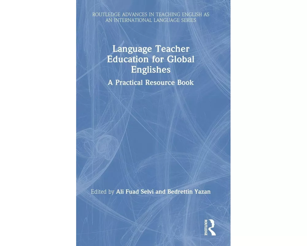 Language Teacher Education for Global Englishes
