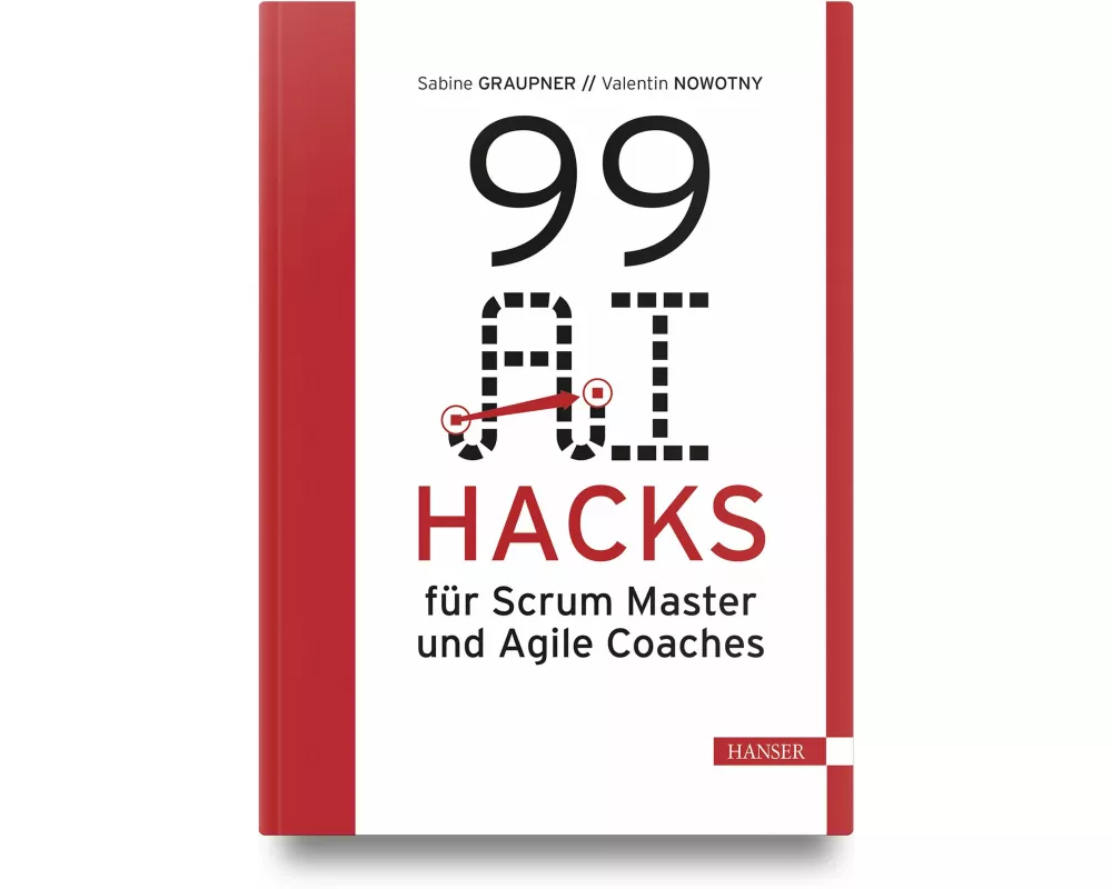 99 AI Hacks für Scrum Master und Agile Coaches