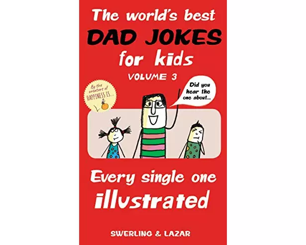 The World's Best Dad Jokes for Kids Volume 3: Volume 3