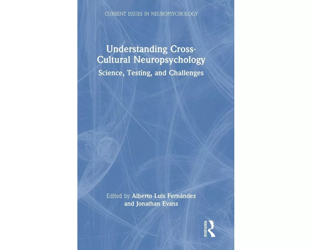 Understanding Cross-Cultural Neuropsychology