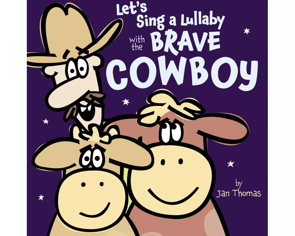 Let's Sing a Lullaby with the Brave Cowboy