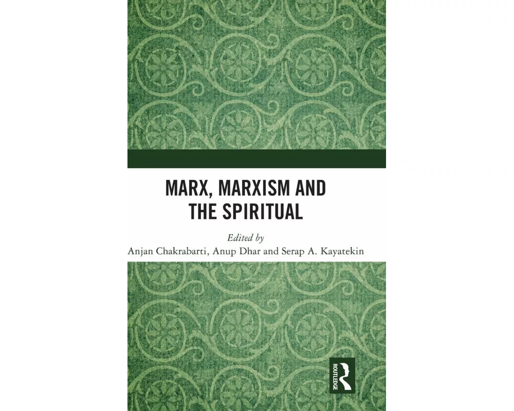 Marx, Marxism and the Spiritual