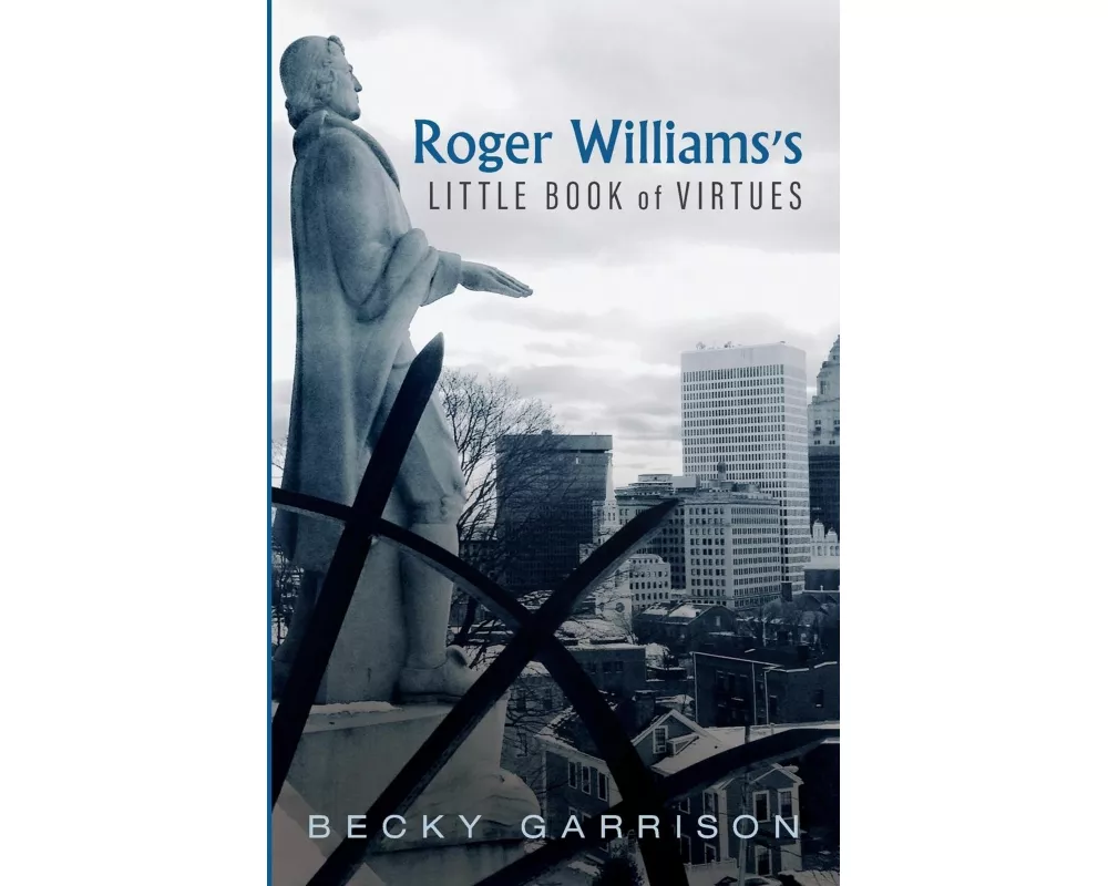 Roger Williams's Little Book Of Virtues