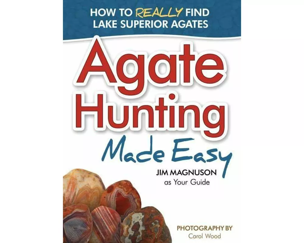 Agate Hunting Made Easy