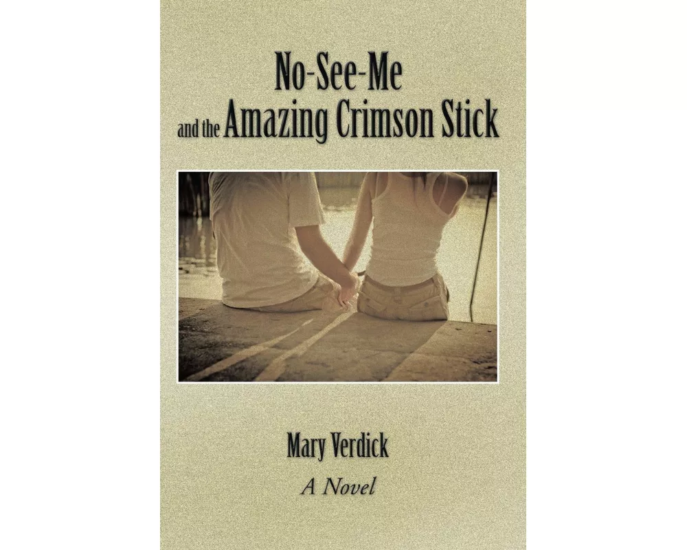No-See-Me and the Amazing Crimson Stick