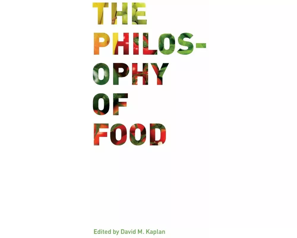 The Philosophy of Food
