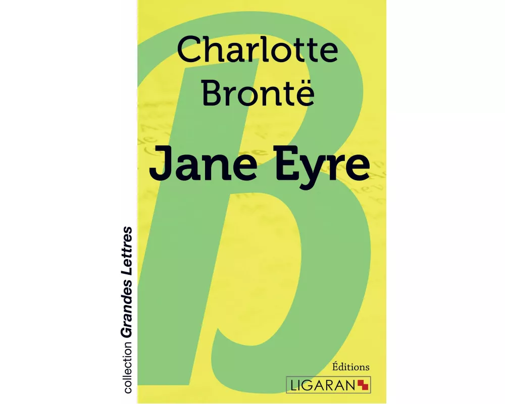 Jane Eyre (grands caractères)