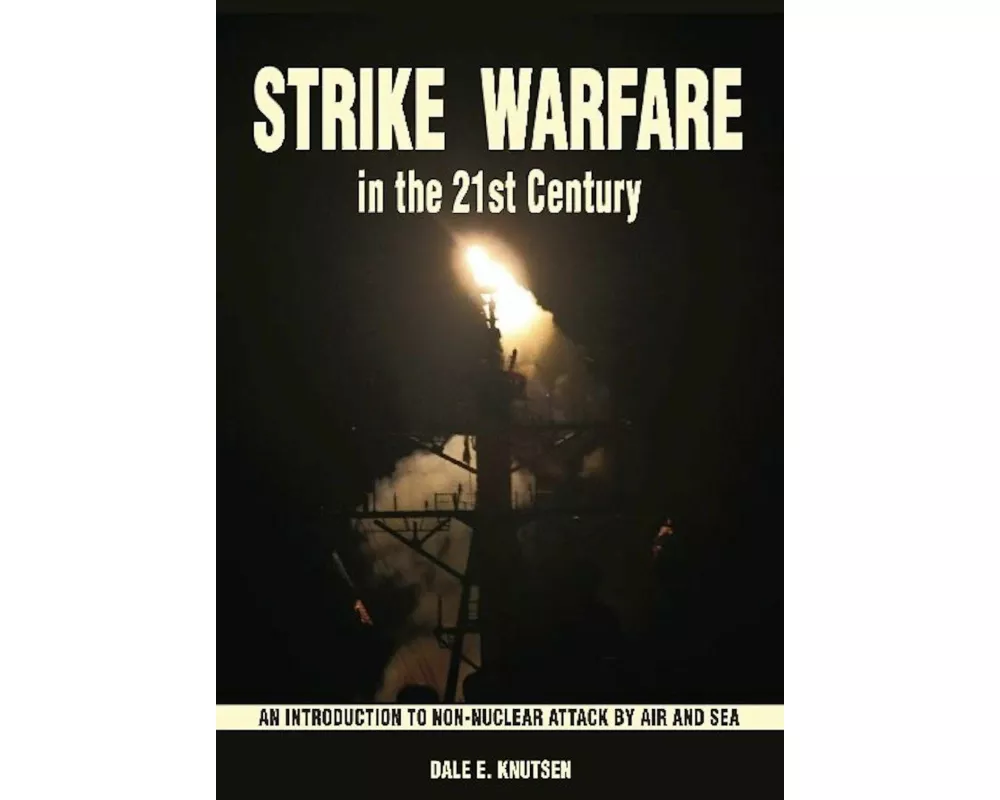 Strike Warfare in the 21st Century