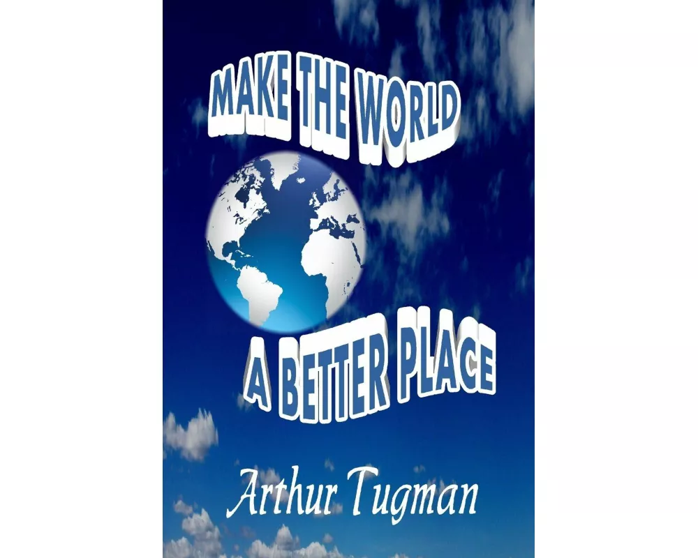 Make the World a Better Place