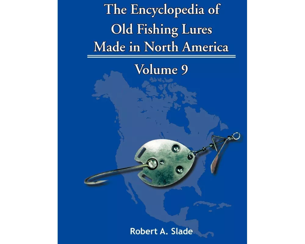 The Encyclopedia of Old Fishing Lures