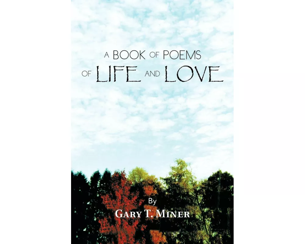 A Book of Poems of Life and Love