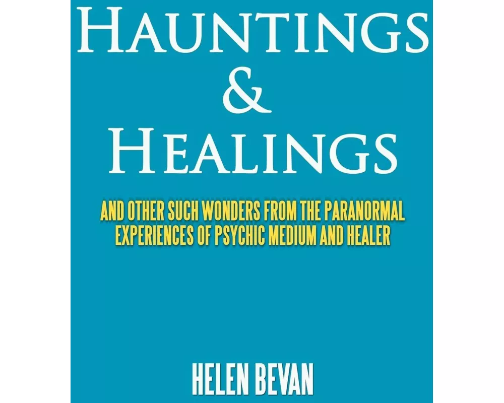 Hauntings & Healings