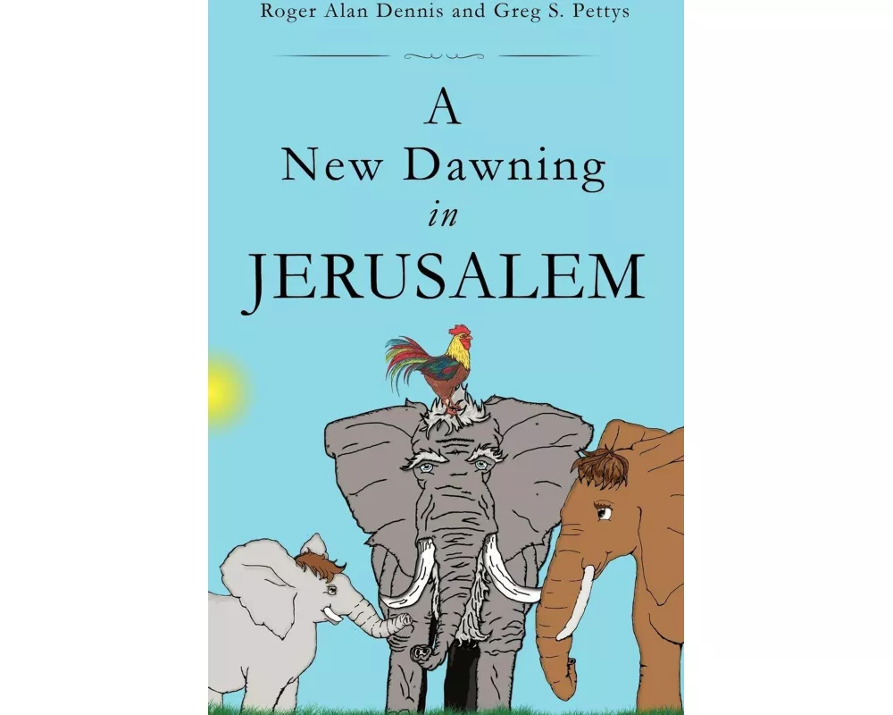 A New Dawning in Jerusalem