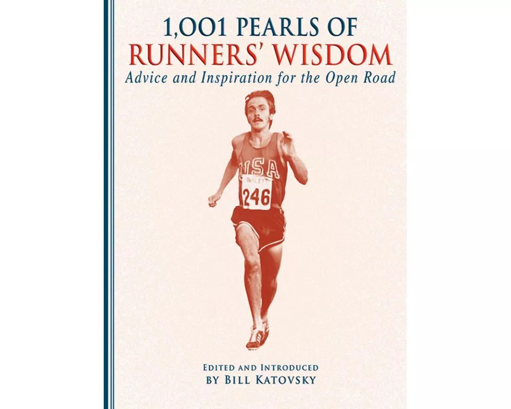 1,001 Pearls of Runners' Wisdom