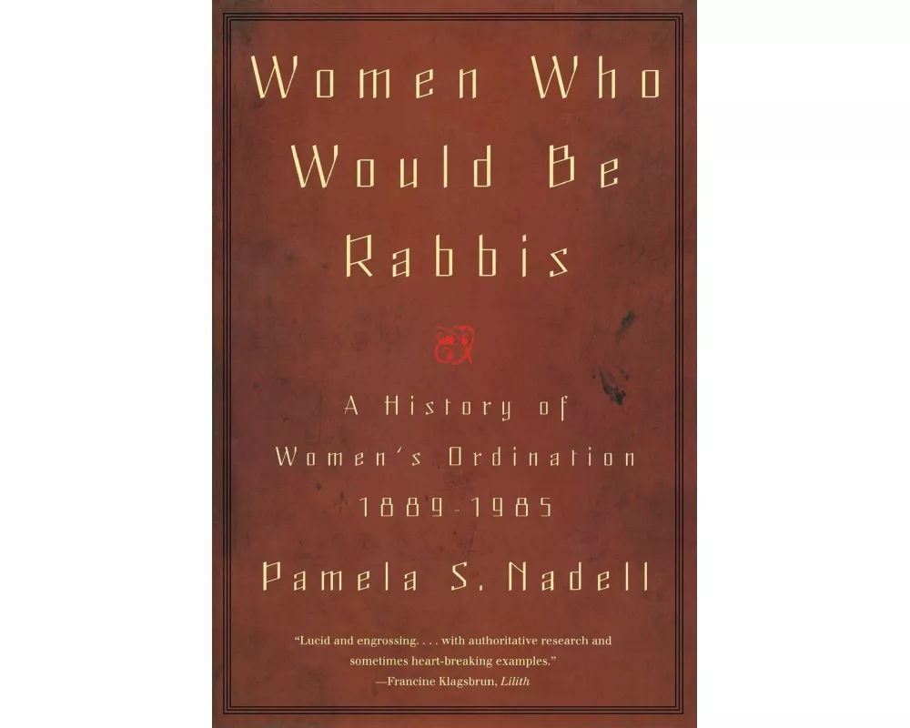 Women Who Would Be Rabbis