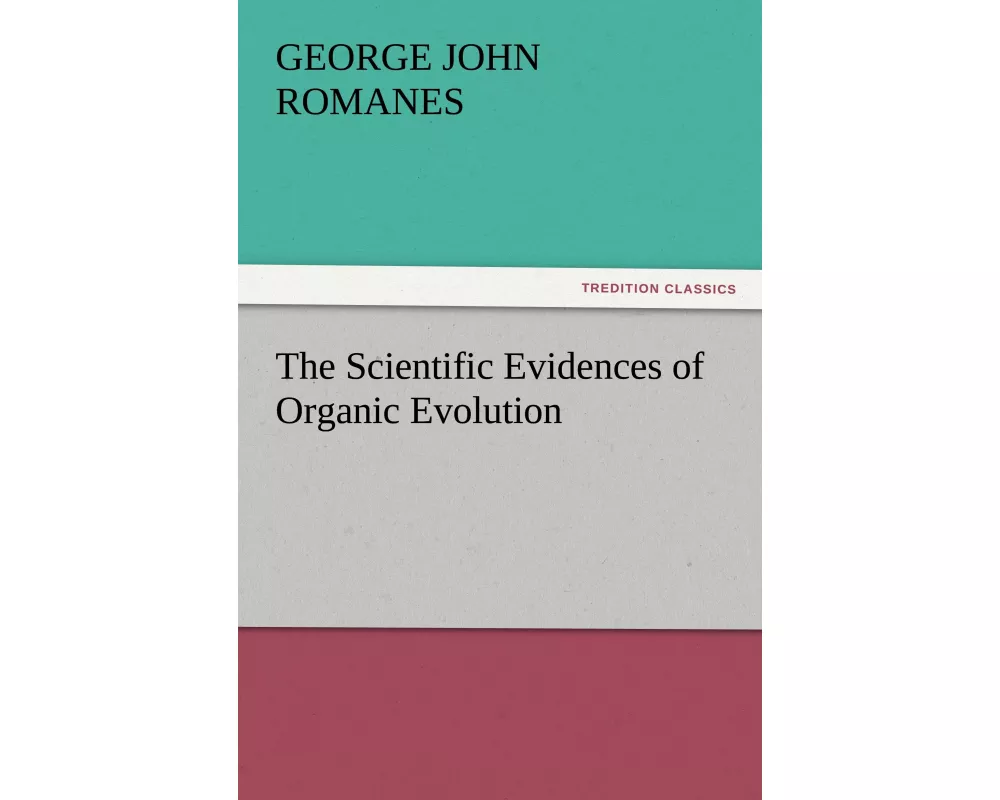 The Scientific Evidences of Organic Evolution
