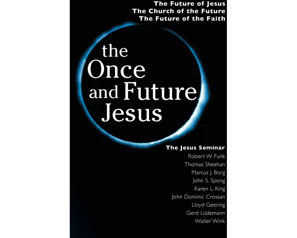 The Once and Future Jesus