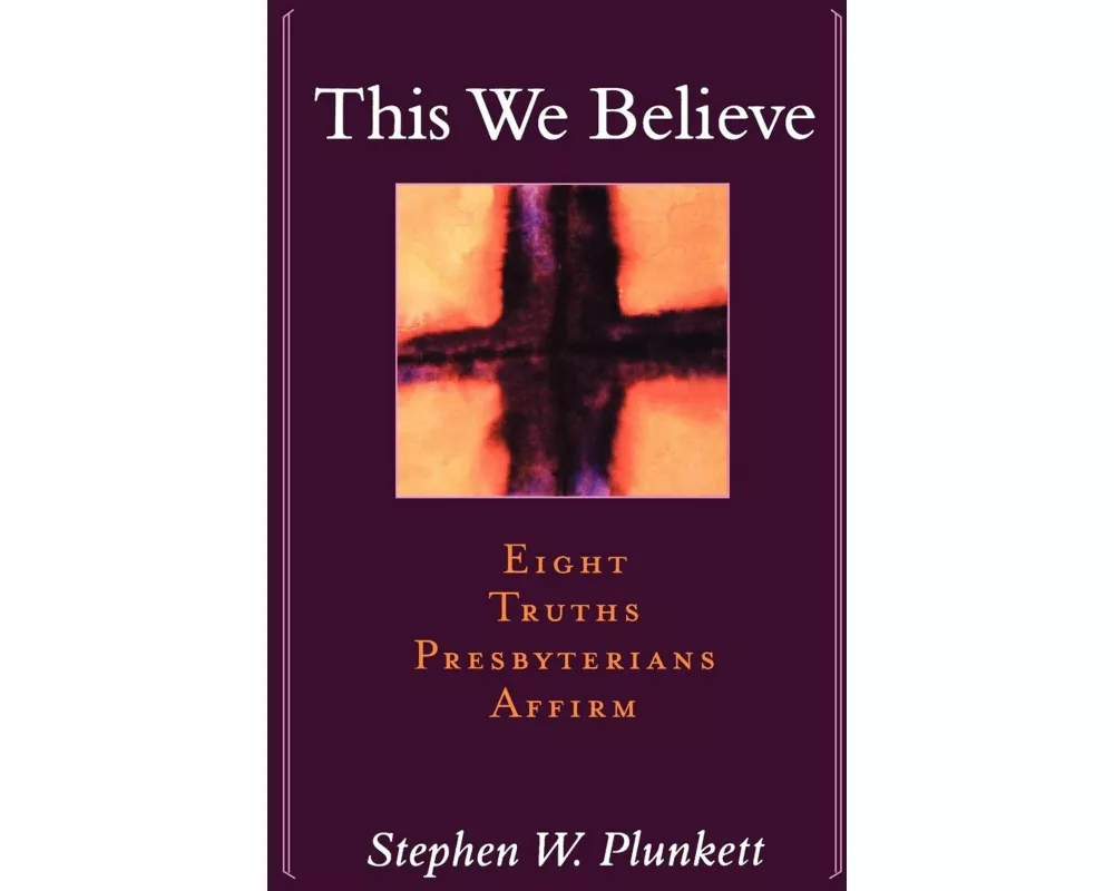 This We Believe