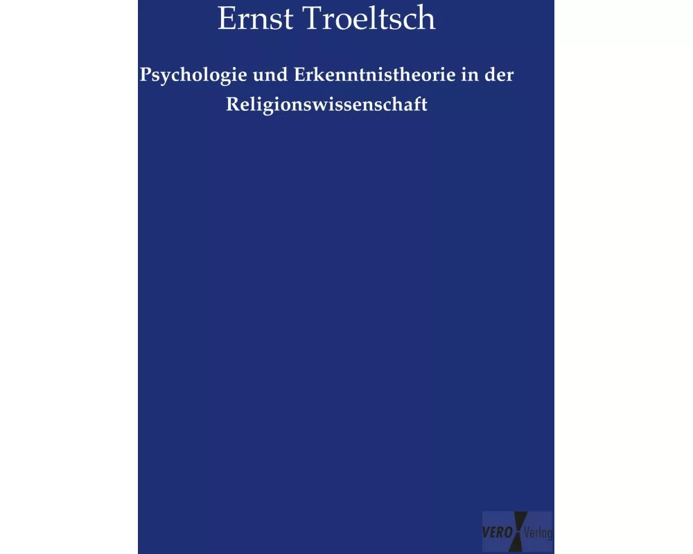 Psychologie und Erkenntnistheorie in der Religionswissenschaft