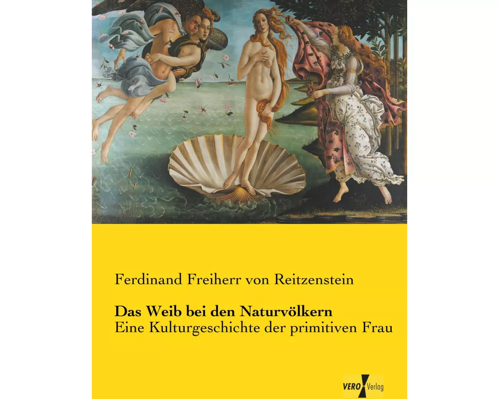 Das Weib bei den Naturvölkern