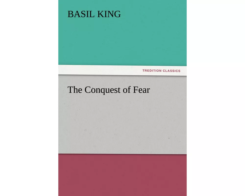 The Conquest of Fear