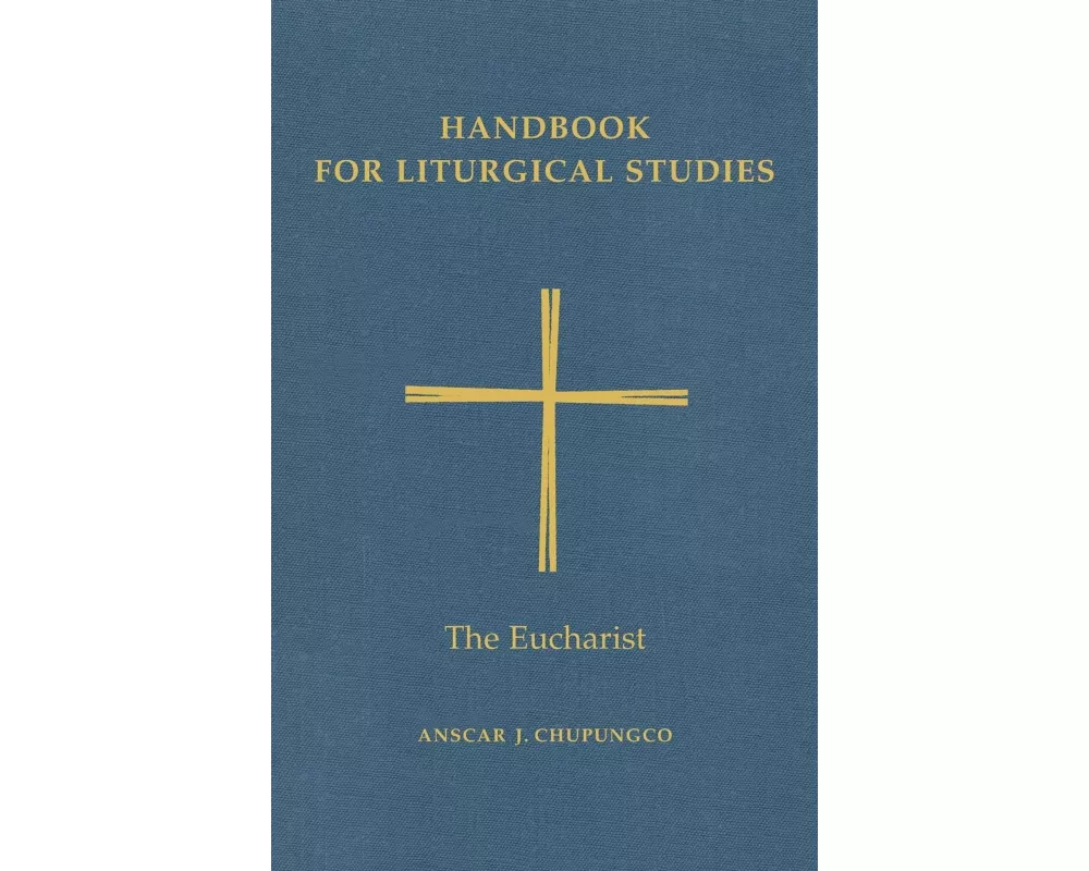Handbook for Liturgical Studies, Volume III