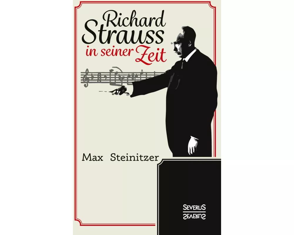 Richard Strauss in seiner Zeit