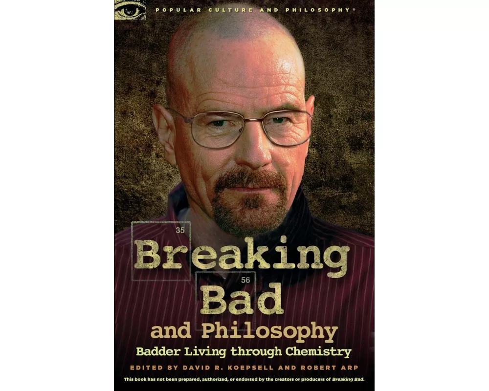 Breaking Bad and Philosophy