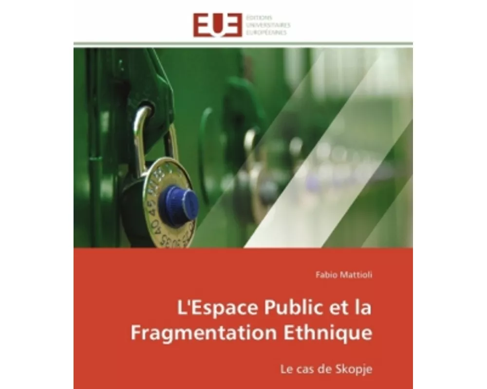 L'Espace Public et la Fragmentation Ethnique