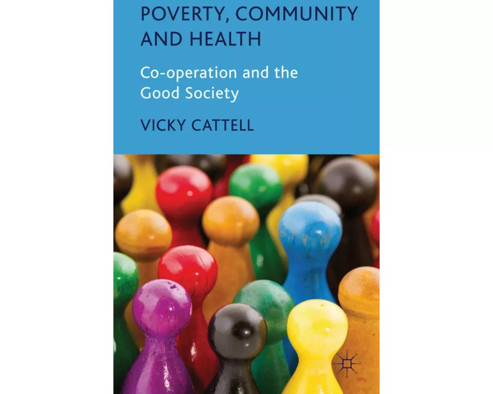 Poverty, Community and Health