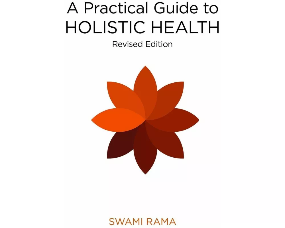 A Practical Guide to Holistic Health (Rev) (Rev)