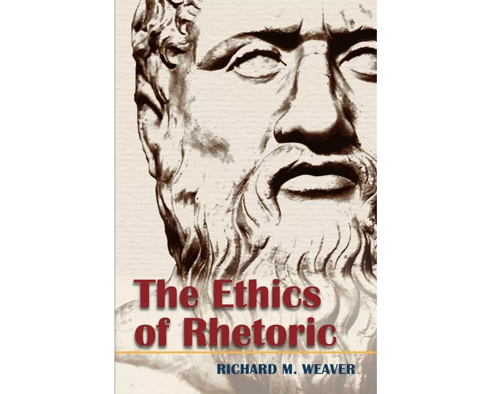 The Ethics of Rhetoric