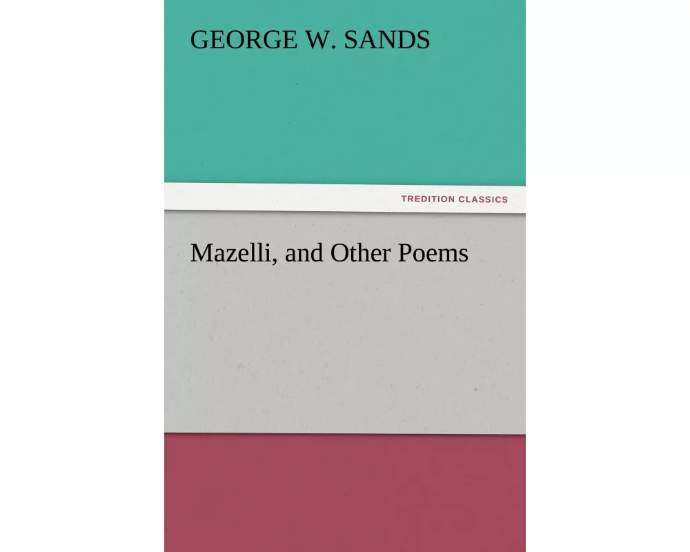 Mazelli, and Other Poems