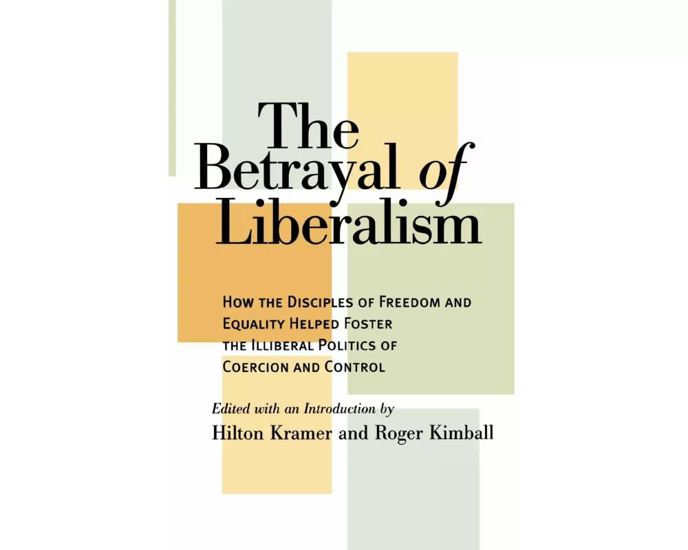 Betrayal of Liberalism