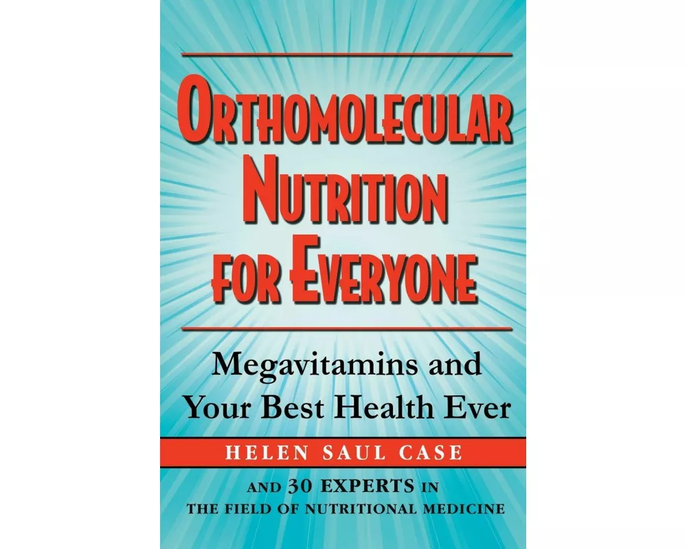 Orthomolecular Nutrition for Everyone