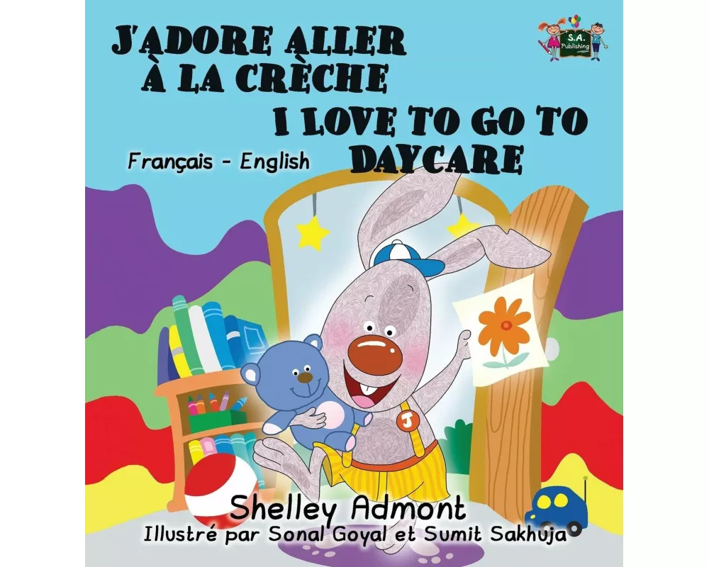 J'adore aller à la crèche I Love to Go to Daycare