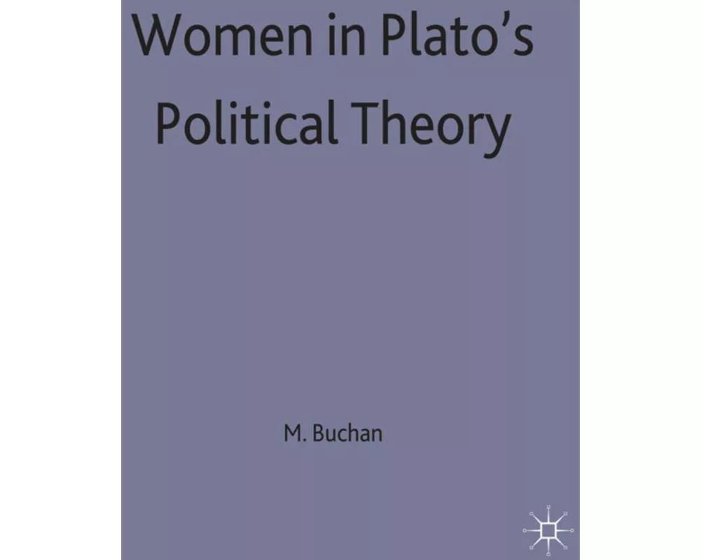 Women in Platos Political Theory
