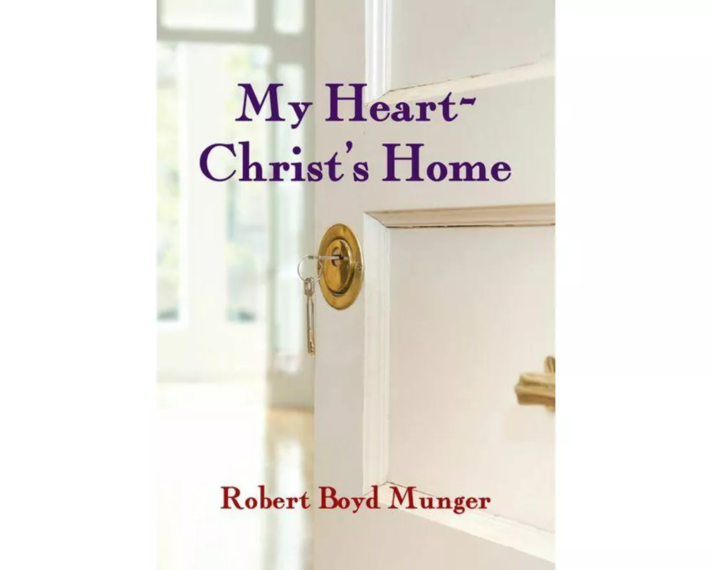 My Heart--Christ's Home
