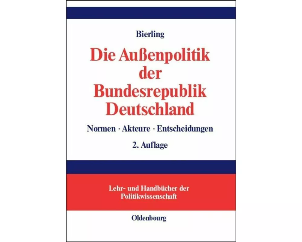 Die Aussenpolitik der Bundesrepublik Deutschland