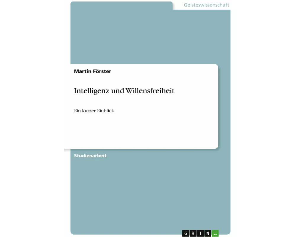 Intelligenz und Willensfreiheit