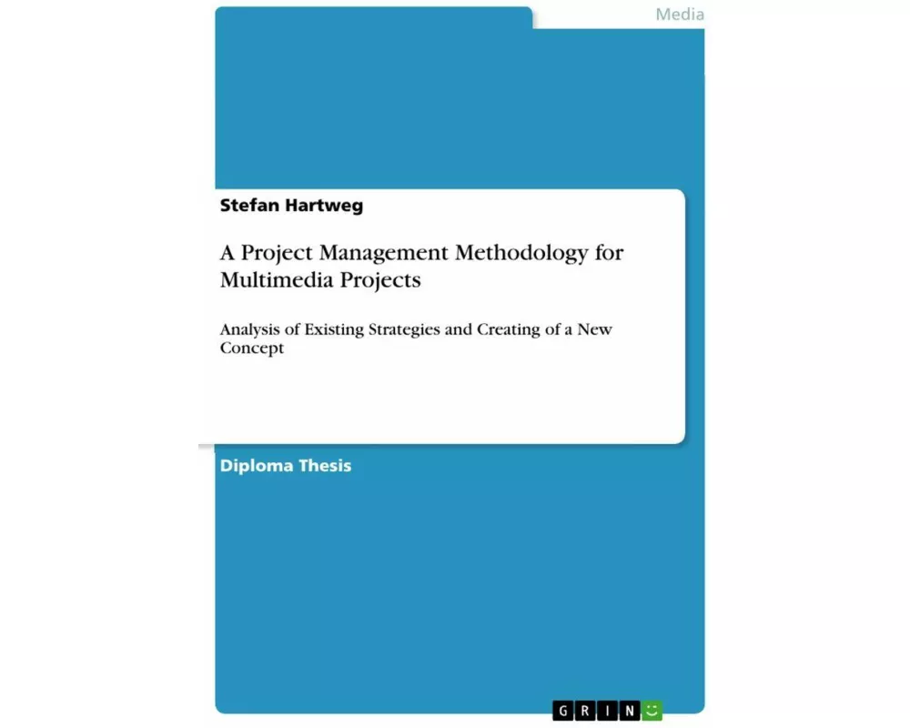 A Project Management Methodology for Multimedia Projects