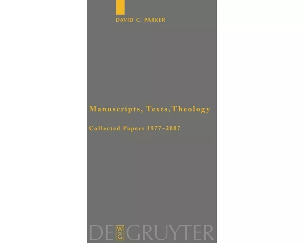 Manuscripts, Texts, Theology