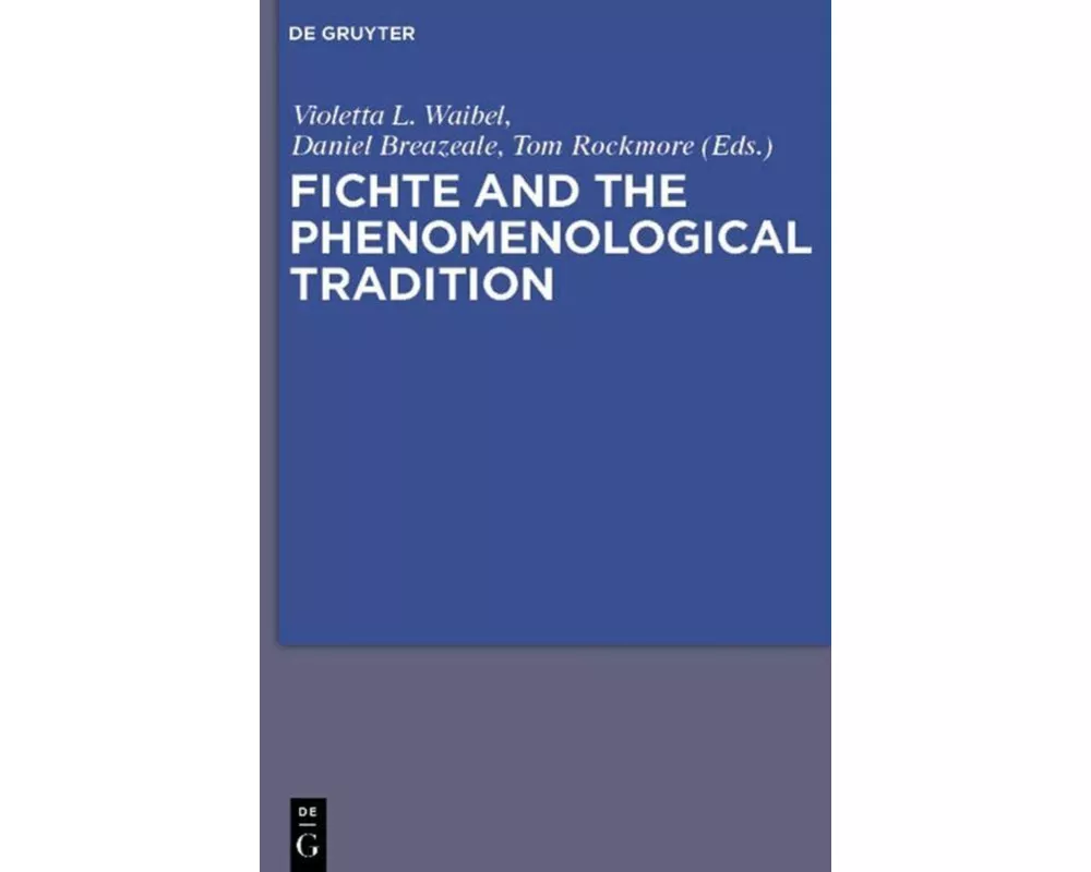 Fichte and the Phenomenological Tradition